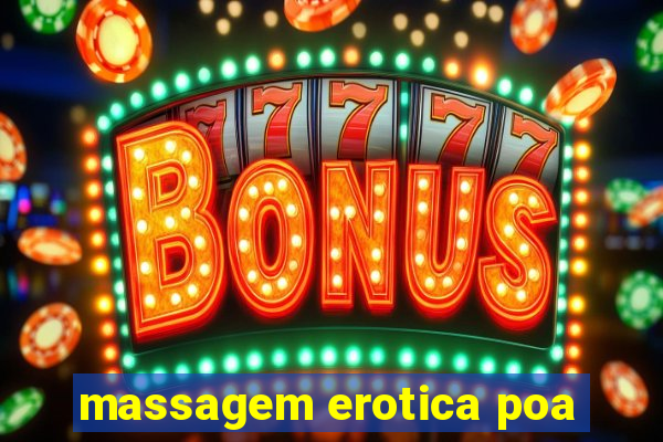 massagem erotica poa